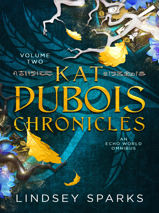 Title details for Kat Dubois Chronicles by Lindsey Sparks - Available